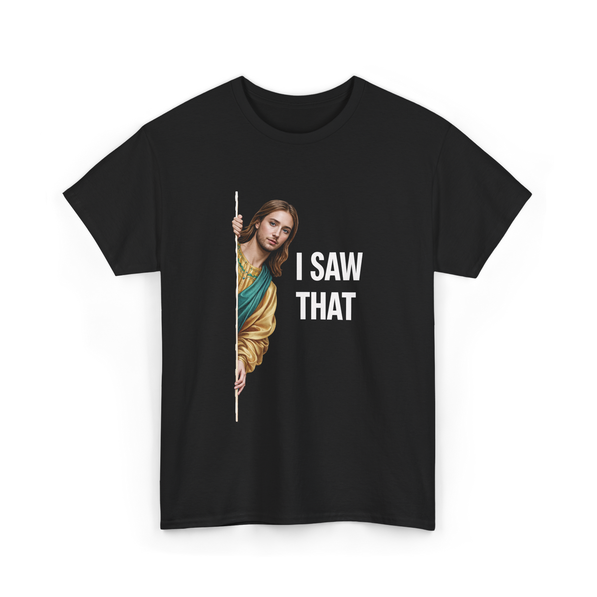 I Saw That Jesus Meme T-Shirt - Black