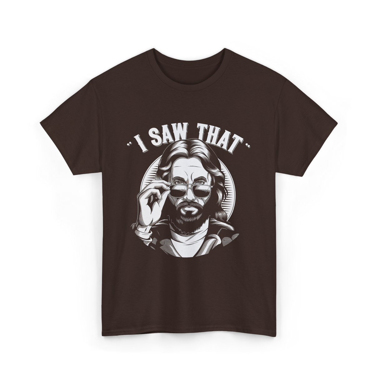 I Saw That Jesus Meme T-Shirt - Dark Chocolate