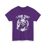 I Saw That Jesus Meme T-Shirt - Purple