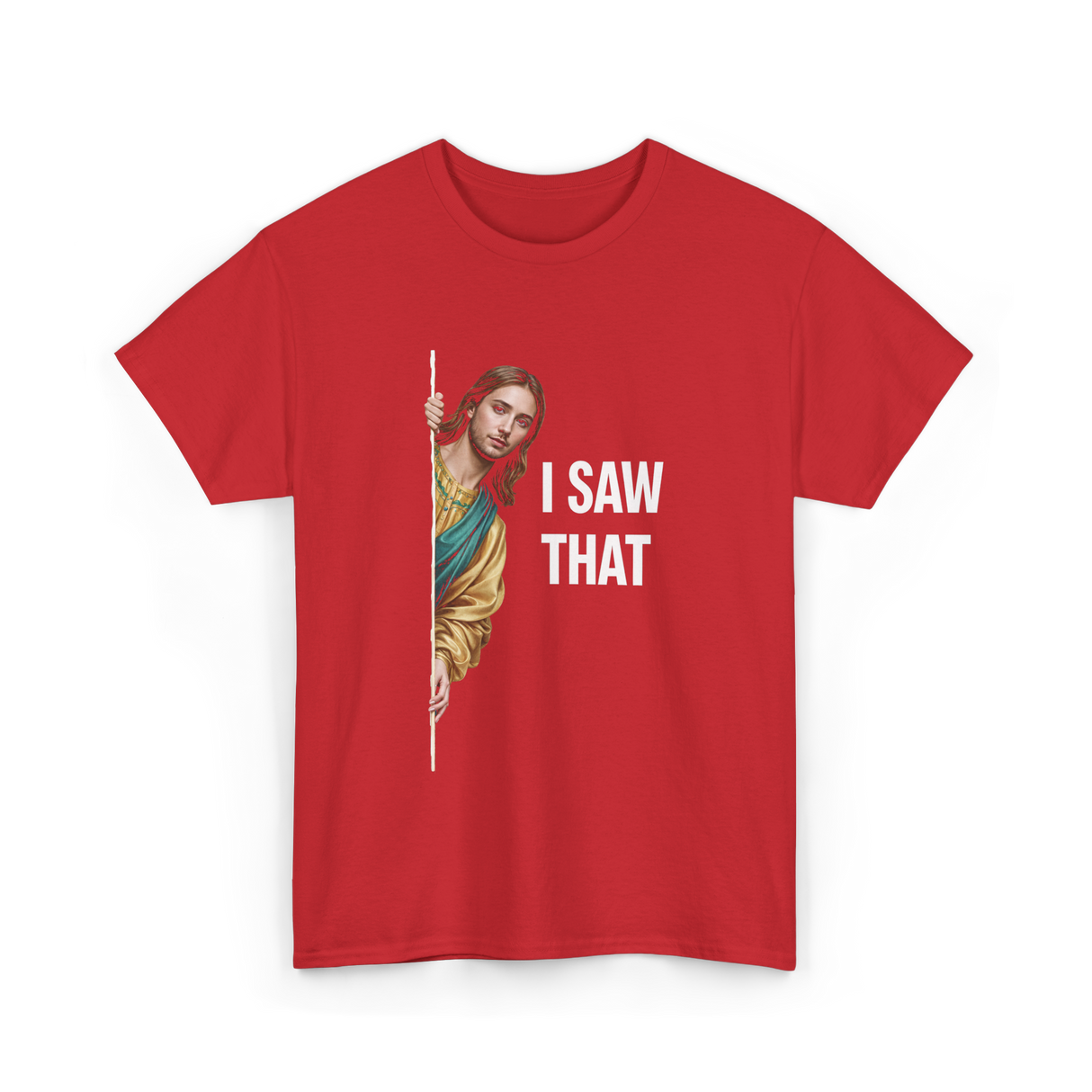 I Saw That Jesus Meme T-Shirt - Red