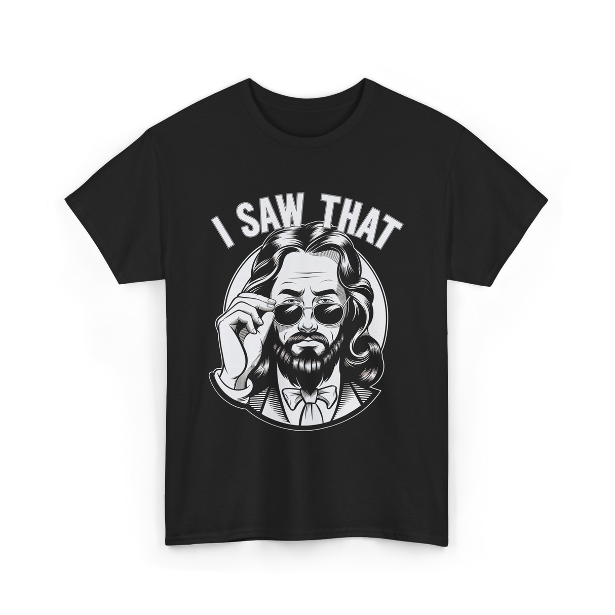 I Saw That Jesus Meme T-Shirt - Black