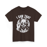 I Saw That Jesus Meme T-Shirt - Dark Chocolate