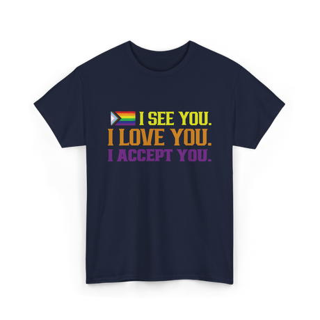 I See You Pride LGBTQ Acceptance T-Shirt - Navy