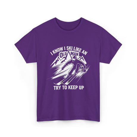 I Ski Like An Old Man Skiing T-Shirt - Purple