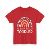 I Speak Fluent Toddler Rainbow T-Shirt - Red