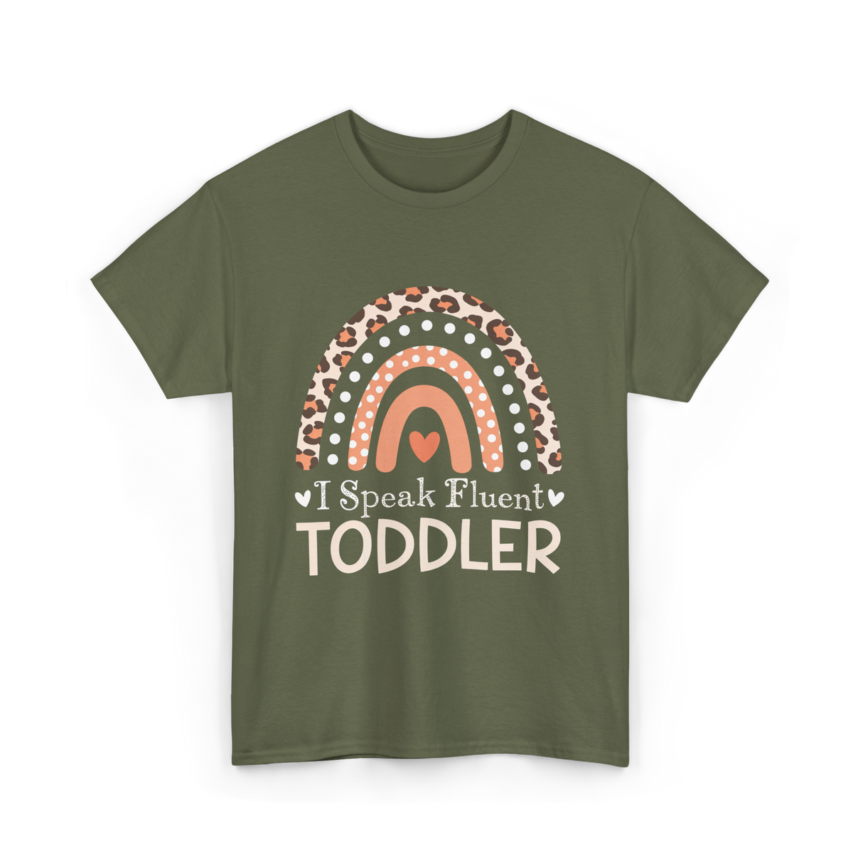 I Speak Fluent Toddler Rainbow T-Shirt - Military Green