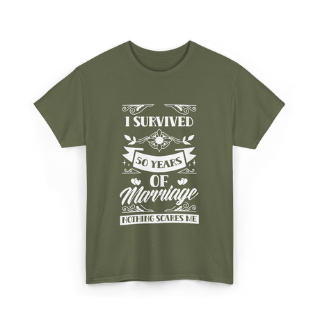 I Survived 50 Years Marriage Anniversary T-Shirt - Military Green