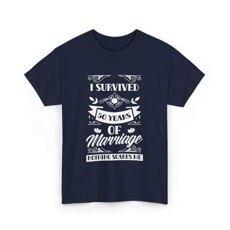 I Survived 50 Years Marriage Anniversary T-Shirt - Navy