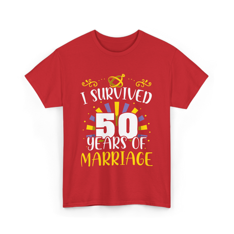 I Survived 50 Years Marriage Anniversary T-Shirt - Red