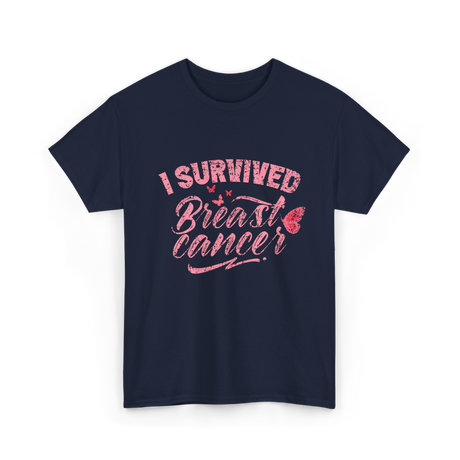 I Survived Breast Cancer Support T-Shirt - Navy