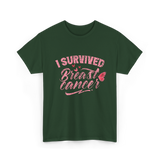 I Survived Breast Cancer Support T-Shirt - Forest Green