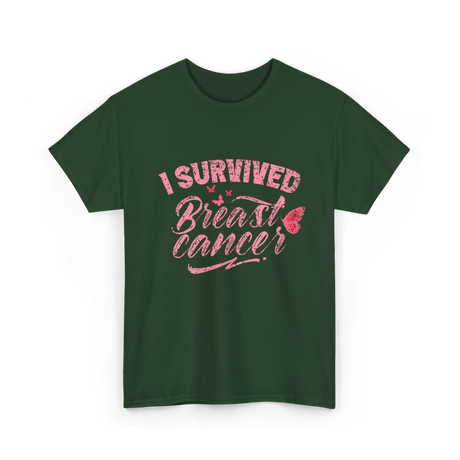 I Survived Breast Cancer Support T-Shirt - Forest Green