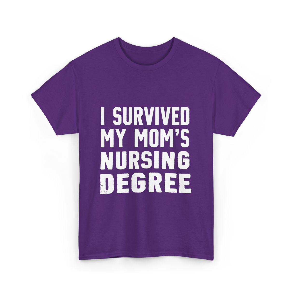 I Survived My Moms Nursing T-Shirt - Purple