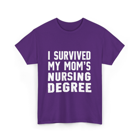 I Survived My Moms Nursing T-Shirt - Purple