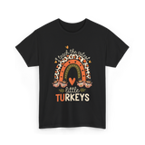 I Teach Little Turkeys Thanksgiving T-Shirt - Black