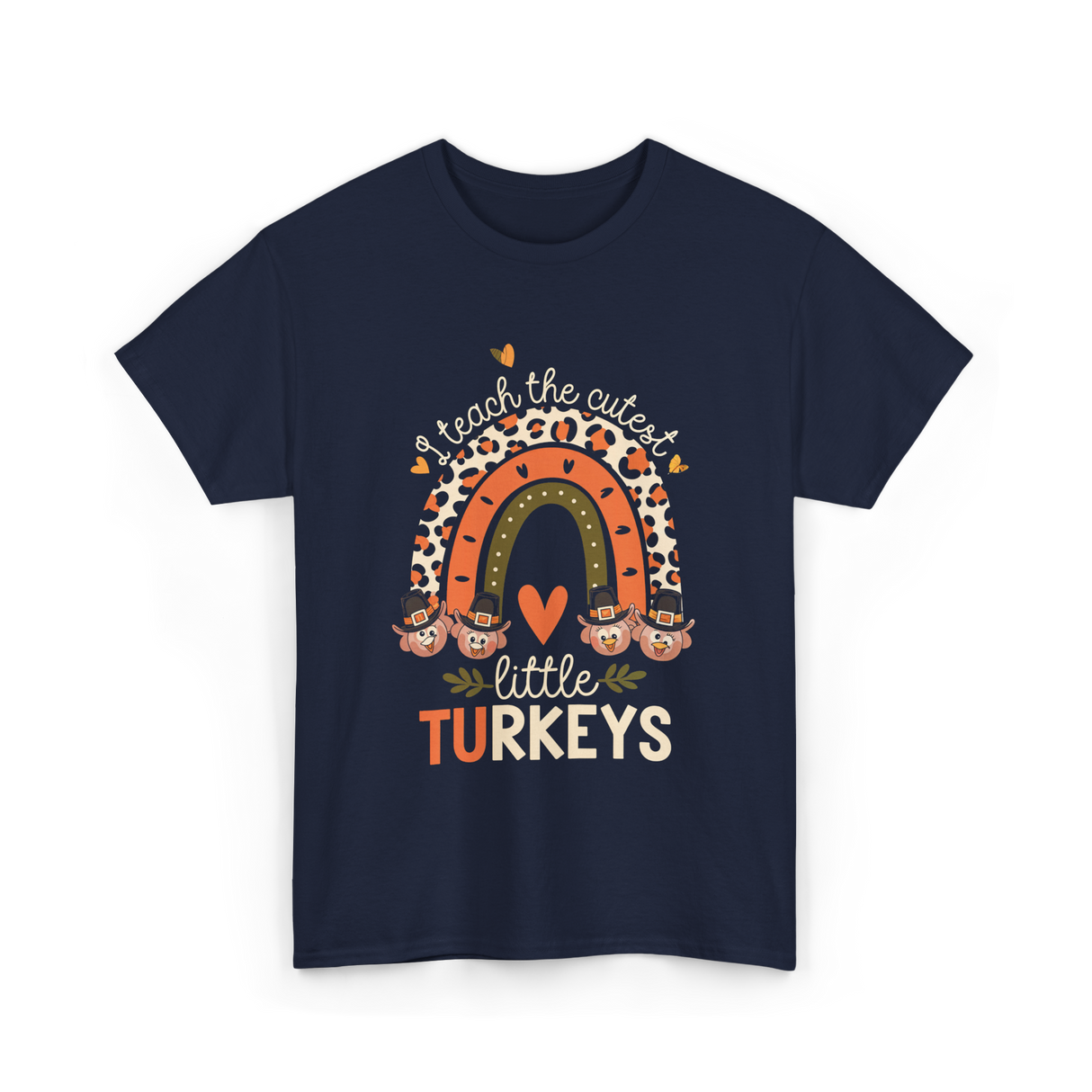 I Teach Little Turkeys Thanksgiving T-Shirt - Navy