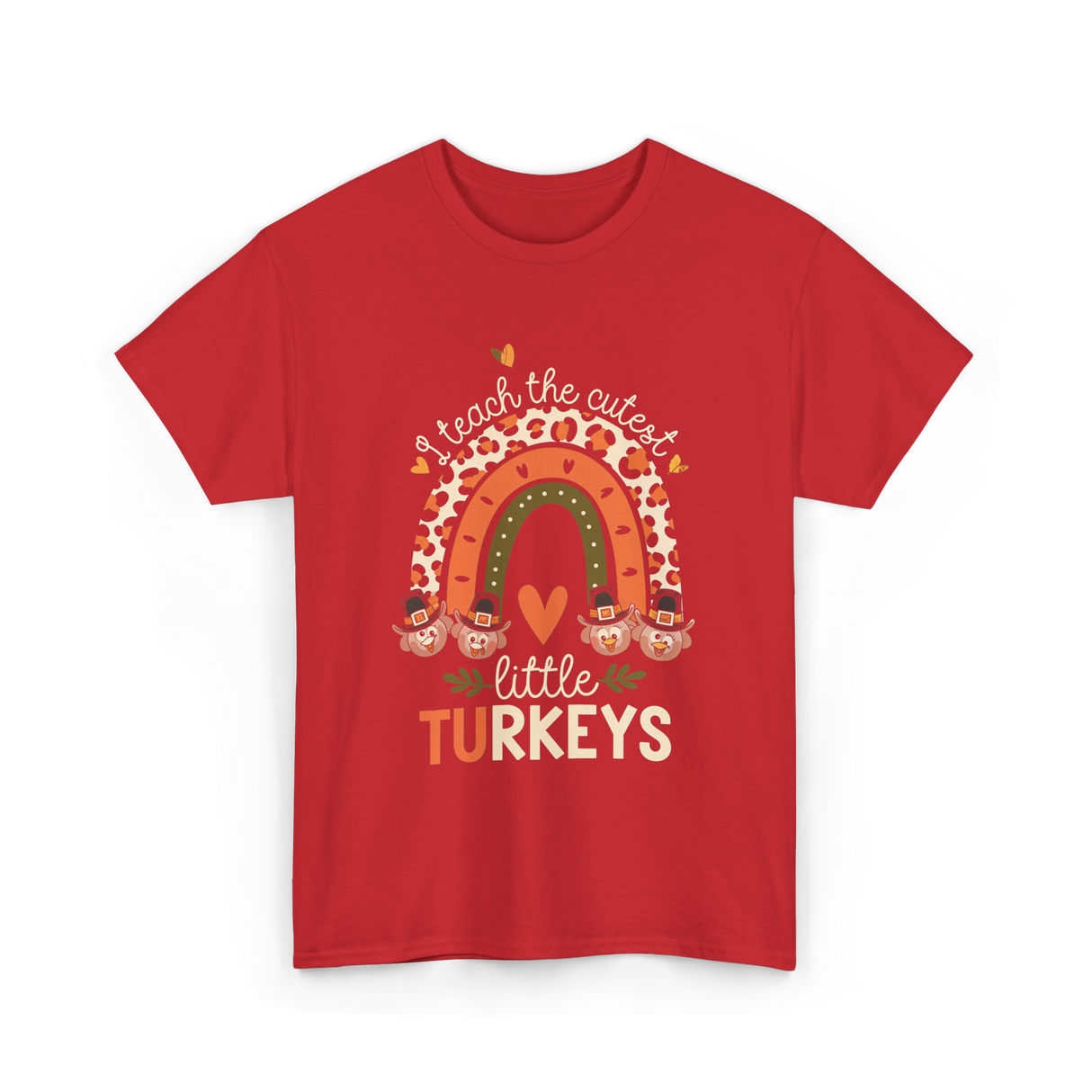 I Teach Little Turkeys Thanksgiving T-Shirt - Red