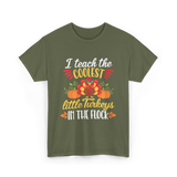 I Teach the Coolest Turkeys Teaching T-Shirt - Military Green