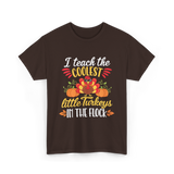 I Teach the Coolest Turkeys Teaching T-Shirt - Dark Chocolate