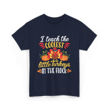 I Teach the Coolest Turkeys Teaching T-Shirt - Navy