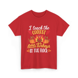 I Teach the Coolest Turkeys Teaching T-Shirt - Red