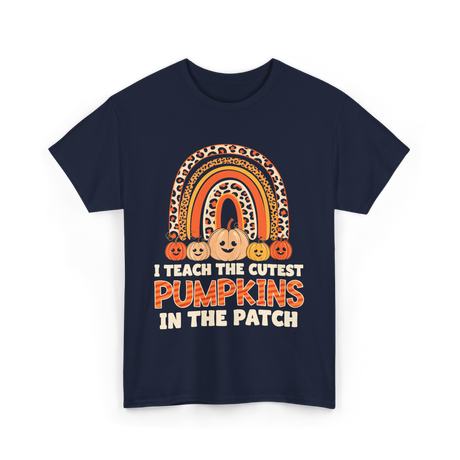 I Teach The Cutest Pumpkins Fall T-Shirt - Navy