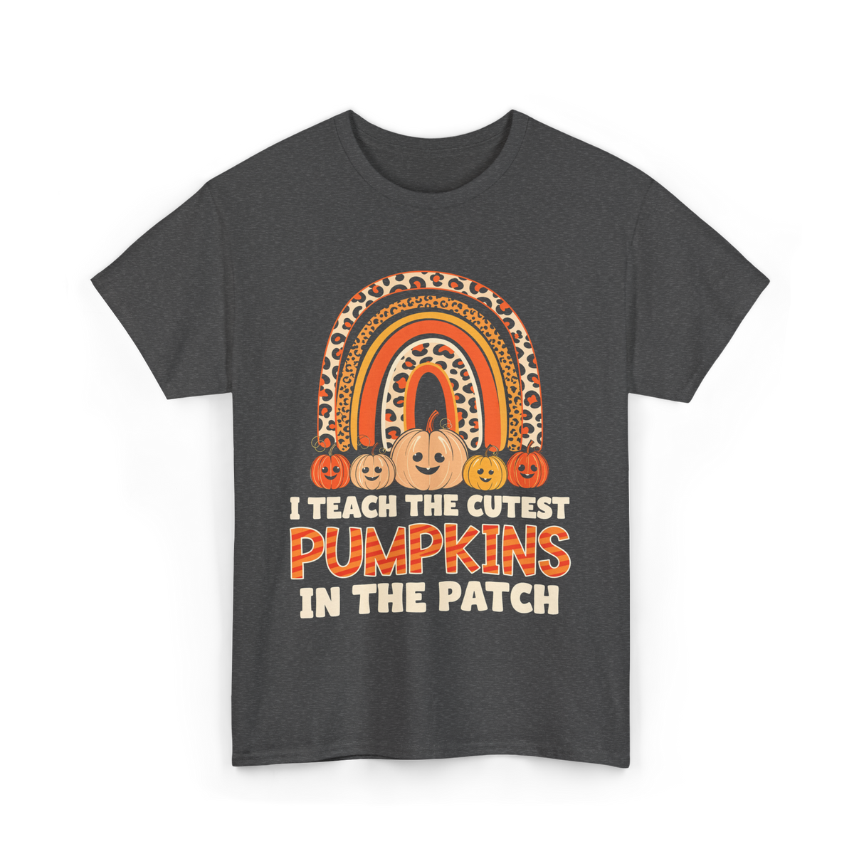 I Teach The Cutest Pumpkins Fall T-Shirt - Dark Heather