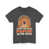 I Teach The Cutest Pumpkins Fall T-Shirt - Dark Heather