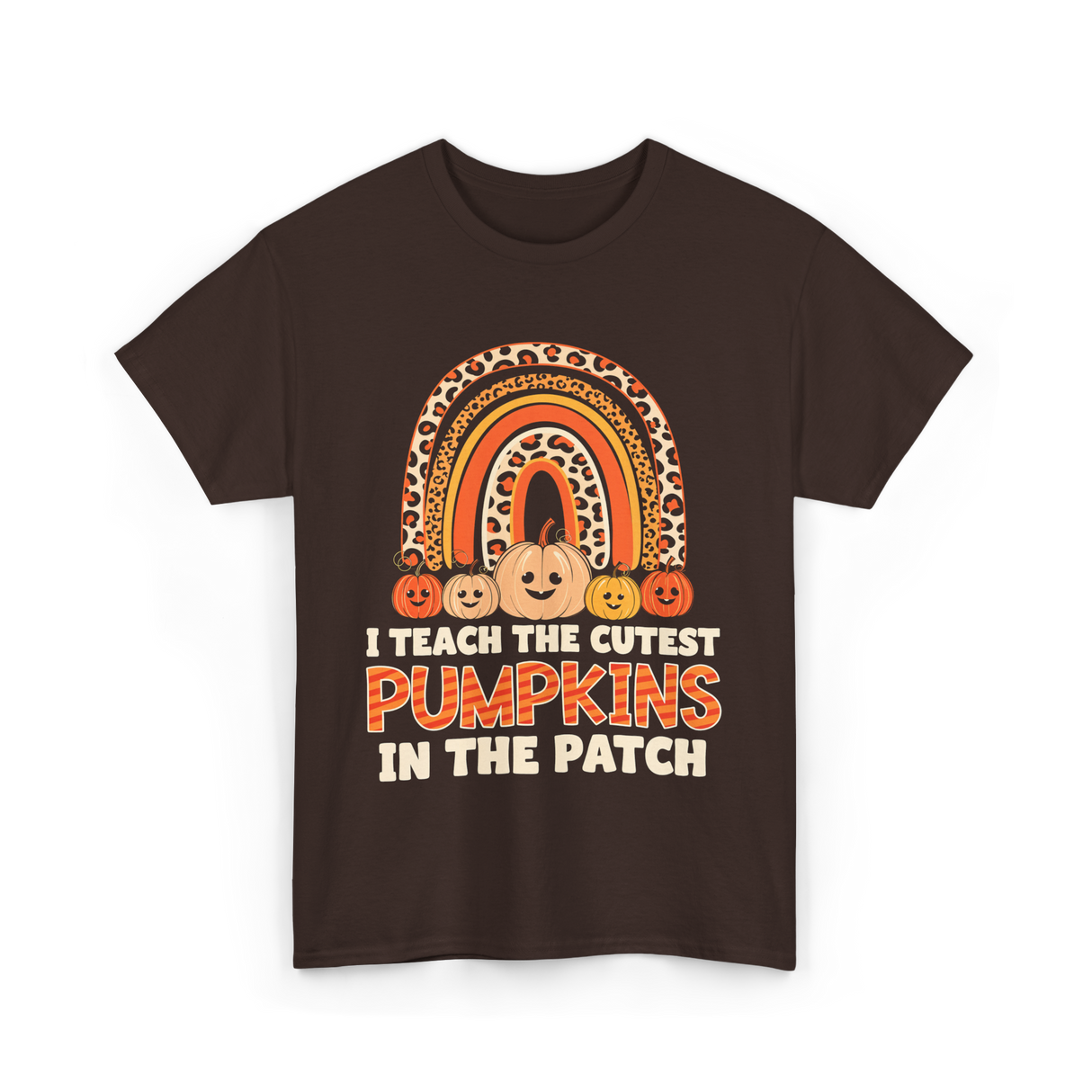 I Teach The Cutest Pumpkins Fall T-Shirt - Dark Chocolate