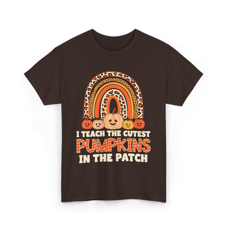 I Teach The Cutest Pumpkins Fall T-Shirt - Dark Chocolate