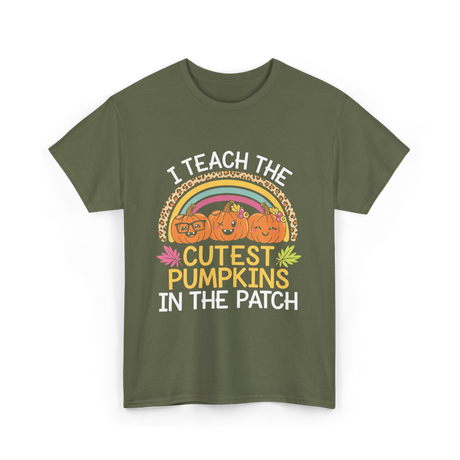 I Teach The Cutest Pumpkins Halloween T-Shirt - Military Green