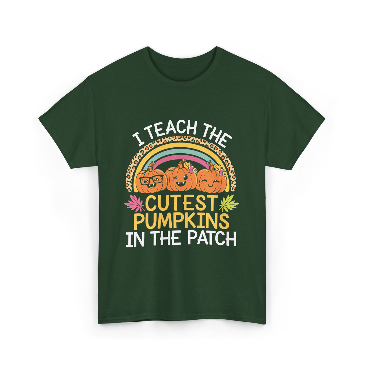 I Teach The Cutest Pumpkins Halloween T-Shirt - Forest Green