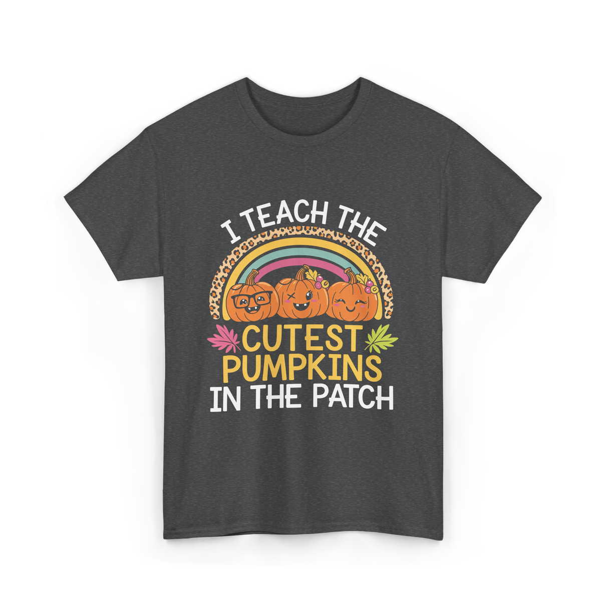 I Teach The Cutest Pumpkins Halloween T-Shirt - Dark Heather