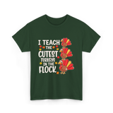 I Teach The Cutest Turkeys Teacher T-Shirt - Forest Green