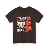 I Teach The Cutest Turkeys Teacher T-Shirt - Dark Chocolate