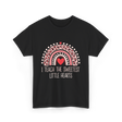 I Teach The Sweetest Hearts Teacher T-Shirt - Black