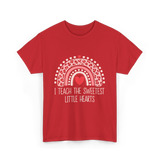 I Teach The Sweetest Hearts Teacher T-Shirt - Red