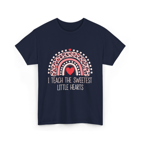 I Teach The Sweetest Hearts Teacher T-Shirt - Navy