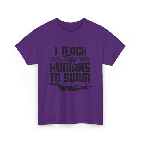 I Teach Tiny Humans Swimming Coach T-Shirt - Purple