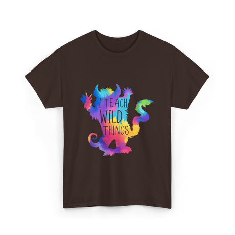 I Teach Wild Things Teacher T-Shirt - Dark Chocolate