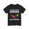 I Think About Candlesticks Trading T-Shirt - Black