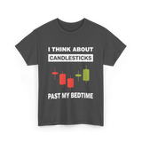 I Think About Candlesticks Trading T-Shirt - Dark Heather