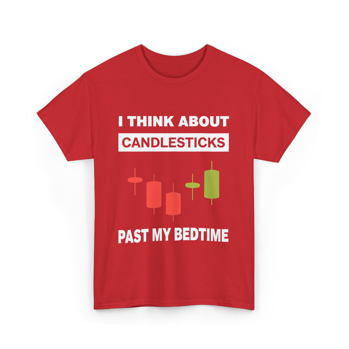 I Think About Candlesticks Trading T-Shirt - Red