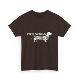 I Trip Over My Wiener Dachshund T-Shirt - Dark Chocolate