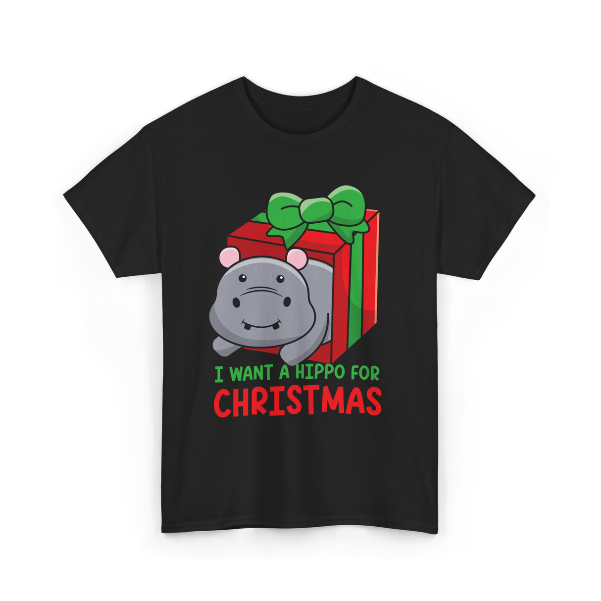 I Want A Hippo Christmas Hippopotamus T-Shirt - Black