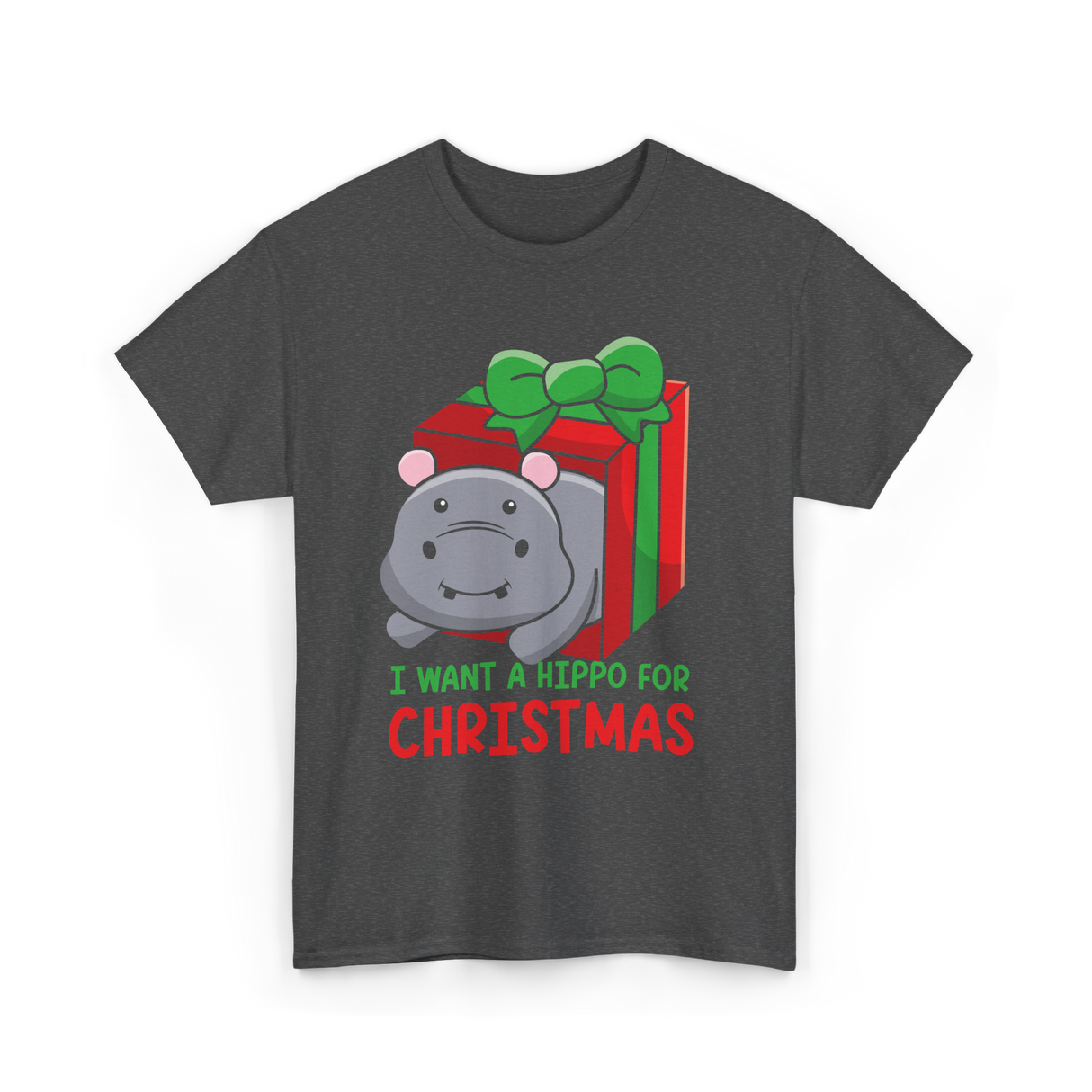 I Want A Hippo Christmas Hippopotamus T-Shirt - Dark Heather