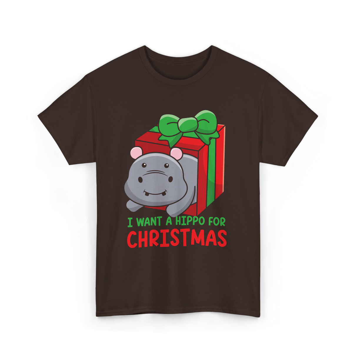 I Want A Hippo Christmas Hippopotamus T-Shirt - Dark Chocolate