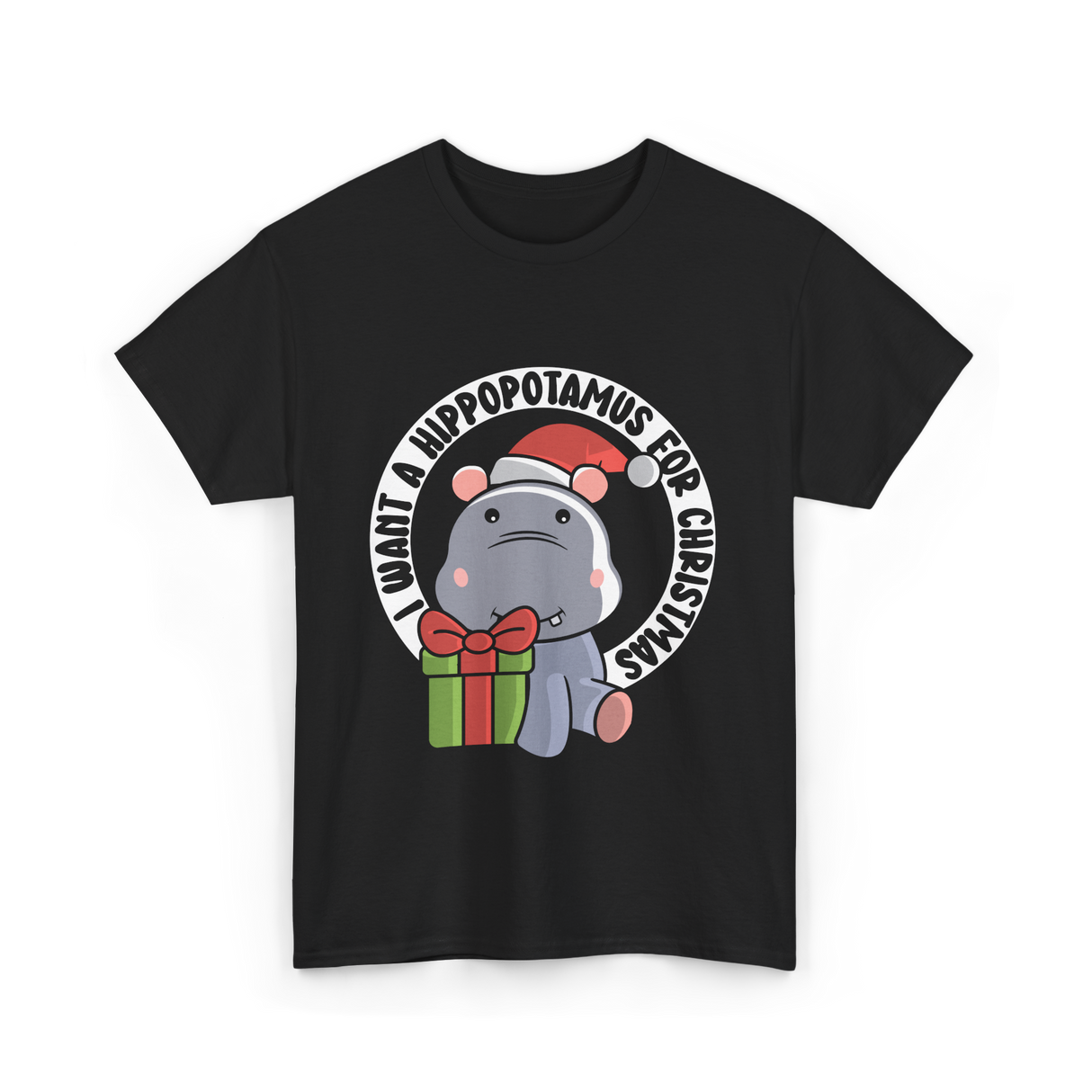 I Want A Hippopotamus Christmas Hippos T-Shirt - Black