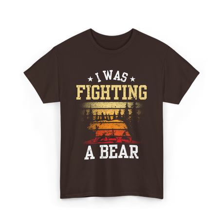 I Was Fighting A Bear Survivor T-Shirt - Dark Chocolate