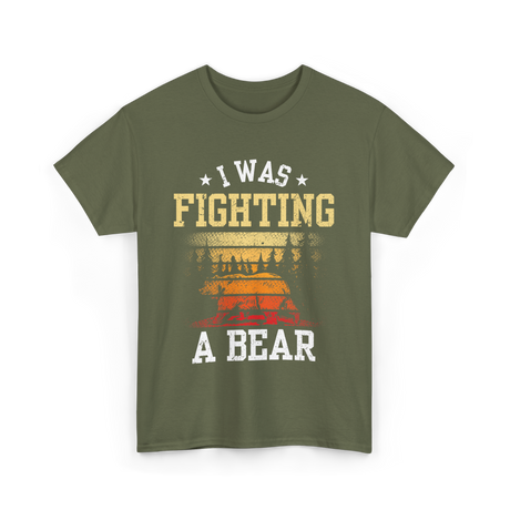 I Was Fighting A Bear Survivor T-Shirt - Military Green